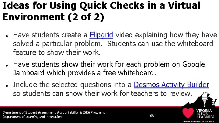 Ideas for Using Quick Checks in a Virtual Environment (2 of 2) ● ●