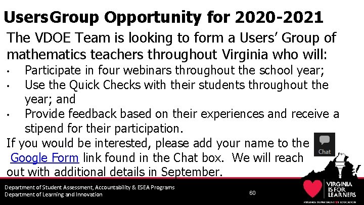 Users Group Opportunity for 2020 -2021 The VDOE Team is looking to form a