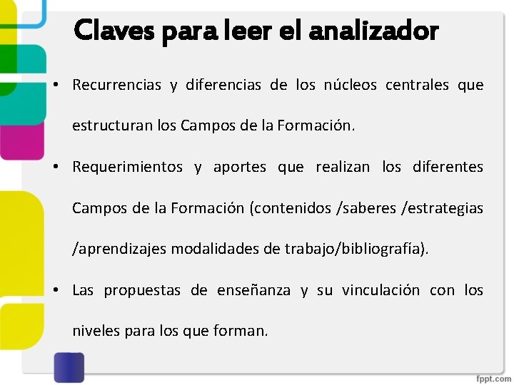 Claves para leer el analizador • Recurrencias y diferencias de los núcleos centrales que