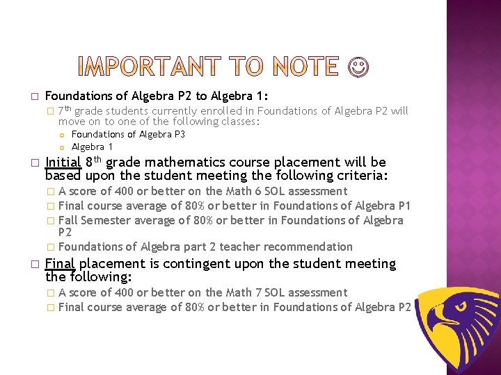 � Foundations of Algebra P 2 to Algebra 1: � 7 th grade students