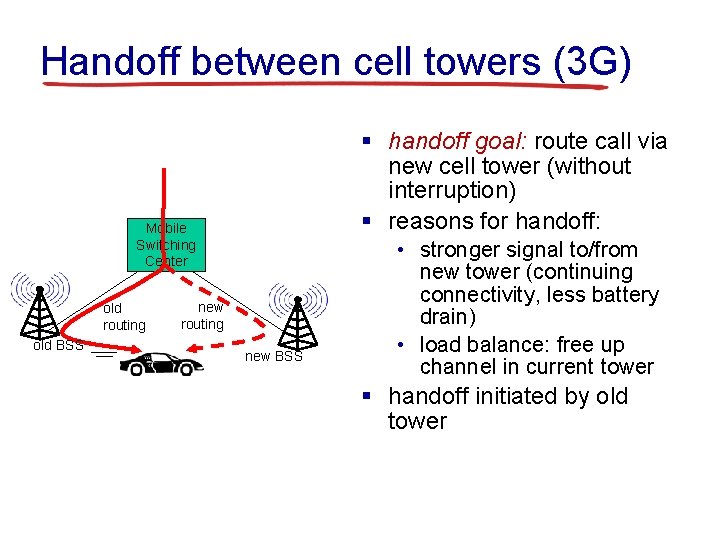 Handoff between cell towers (3 G) § handoff goal: route call via new cell