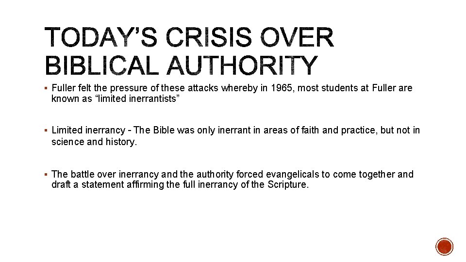 § Fuller felt the pressure of these attacks whereby in 1965, most students at