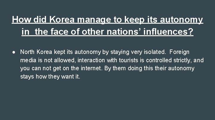 How did Korea manage to keep its autonomy in the face of other nations’