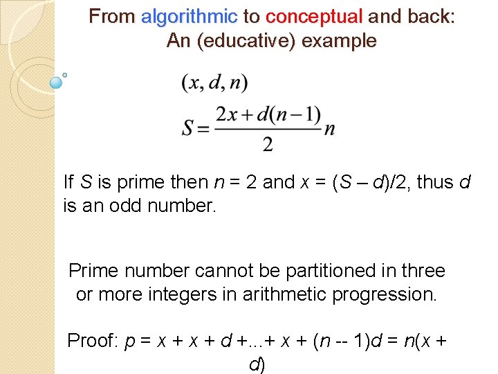 From algorithmic to conceptual and back: An (educative) example If S is prime then