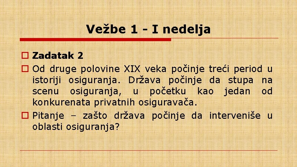 Vežbe 1 - I nedelja o Zadatak 2 o Od druge polovine XIX veka