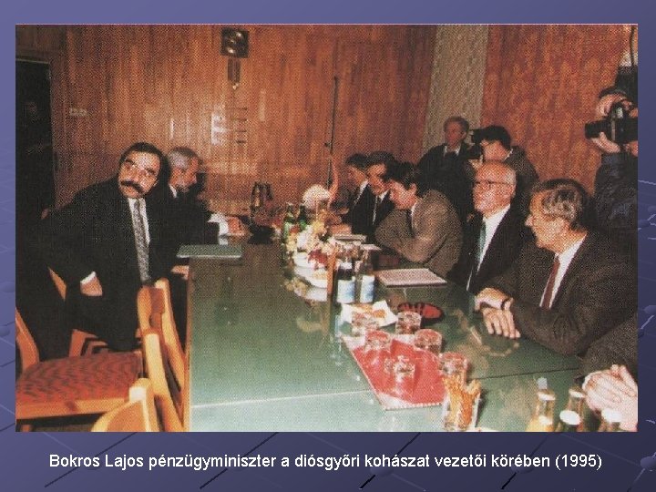 Bokros Lajos pénzügyminiszter a diósgyőri kohászat vezetői körében (1995) 