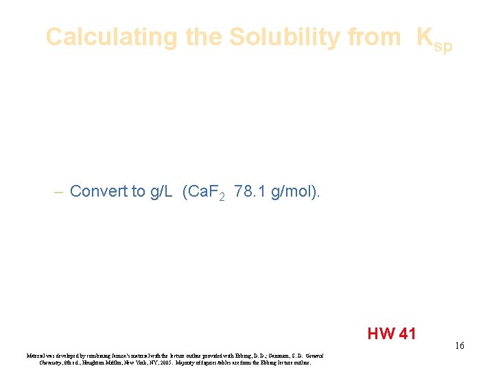 Calculating the Solubility from Ksp – Convert to g/L (Ca. F 2 78. 1