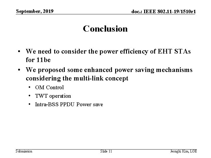 September, 2019 doc. : IEEE 802. 11 -19/1510 r 1 Conclusion • We need