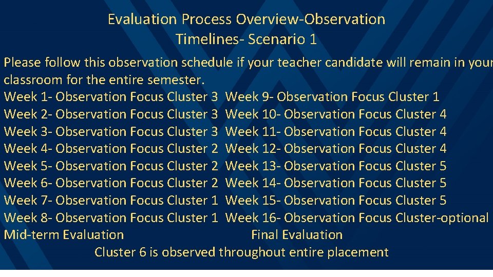 Evaluation Process Overview-Observation Timelines- Scenario 1 Please follow this observation schedule if your teacher