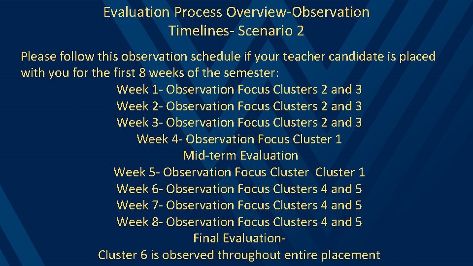 Evaluation Process Overview-Observation Timelines- Scenario 2 Please follow this observation schedule if your teacher