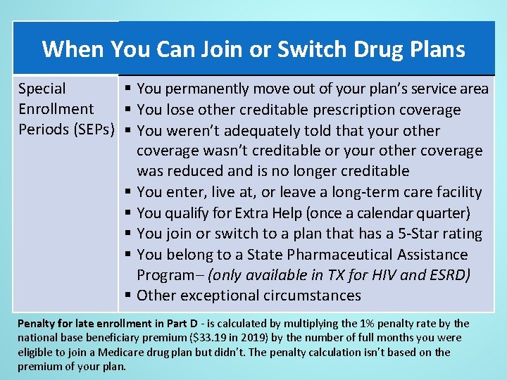 When You Can Join or Switch Drug Plans Special § You permanently move out