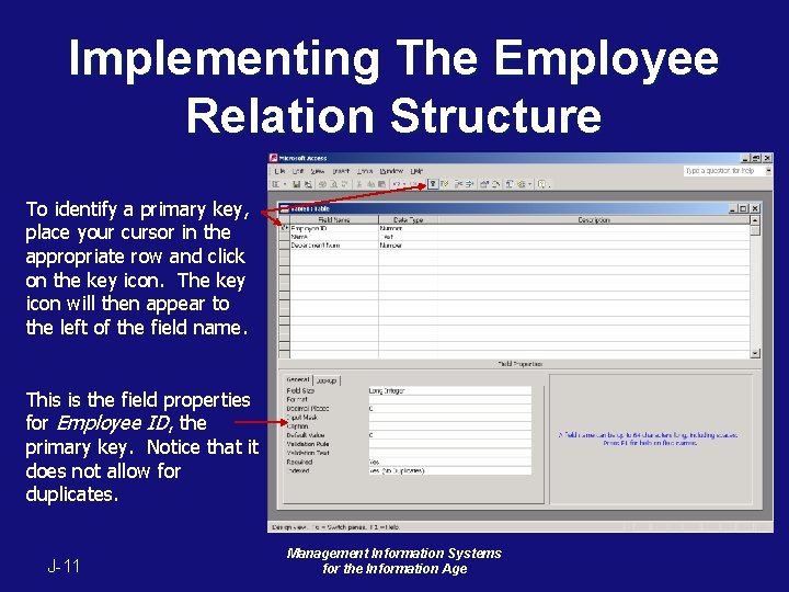 Implementing The Employee Relation Structure To identify a primary key, place your cursor in Implementing The Employee Relation Structure To identify a primary key, place your cursor in