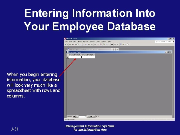 Entering Information Into Your Employee Database When you begin entering information, your database will Entering Information Into Your Employee Database When you begin entering information, your database will