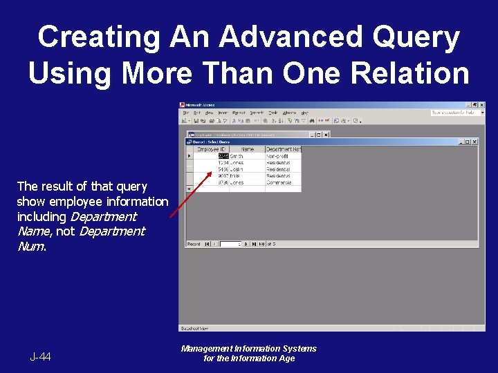 Creating An Advanced Query Using More Than One Relation The result of that query Creating An Advanced Query Using More Than One Relation The result of that query