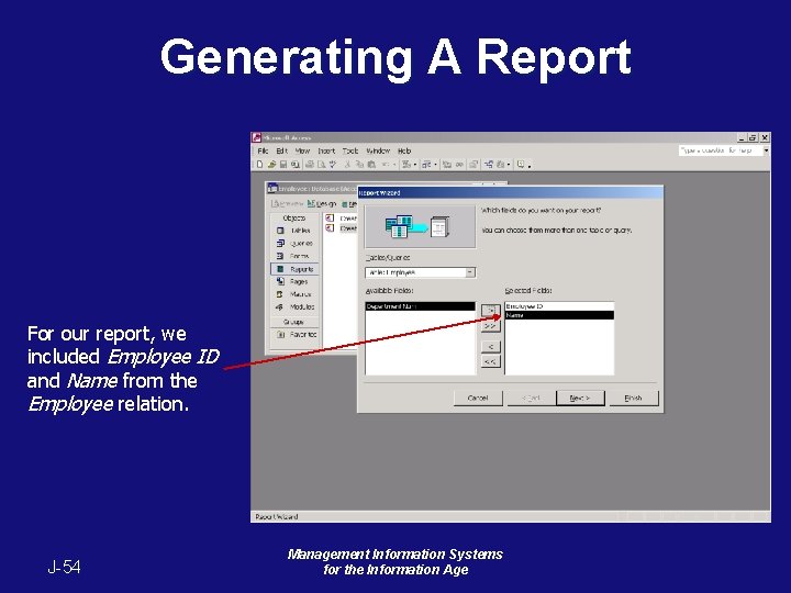 Generating A Report For our report, we included Employee ID and Name from the Generating A Report For our report, we included Employee ID and Name from the