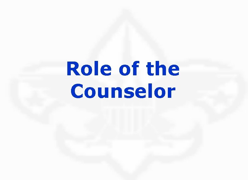 Role of the Counselor 