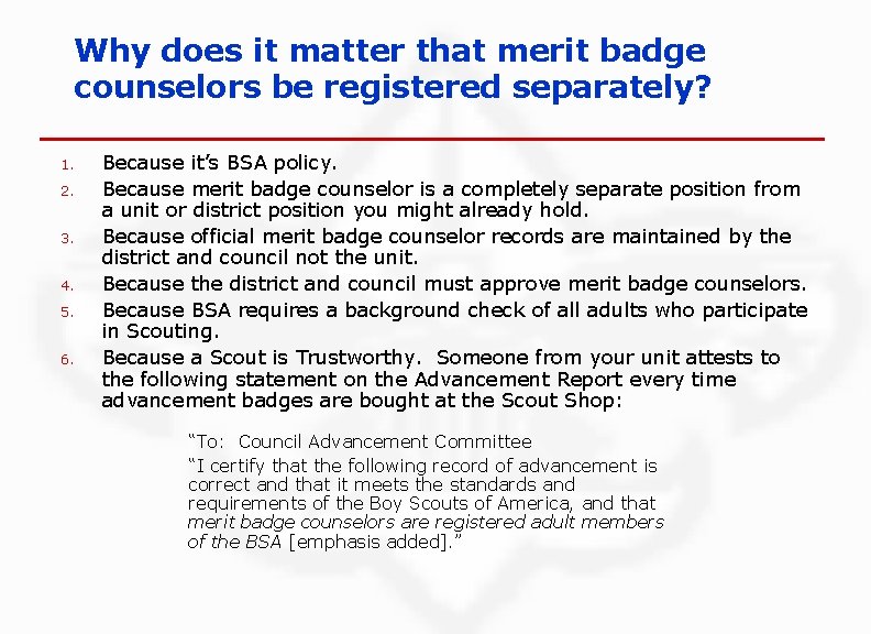 Why does it matter that merit badge counselors be registered separately? 1. 2. 3.