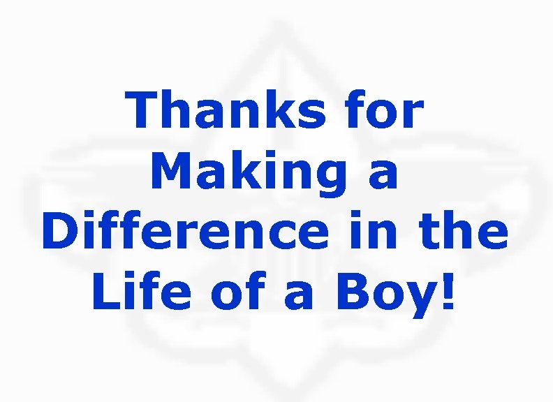Thanks for Making a Difference in the Life of a Boy! 