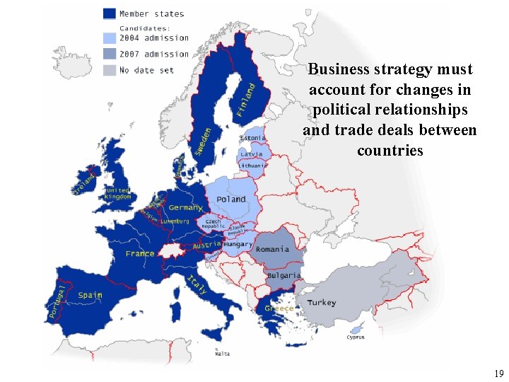 Business strategy must account for changes in political relationships and trade deals between countries