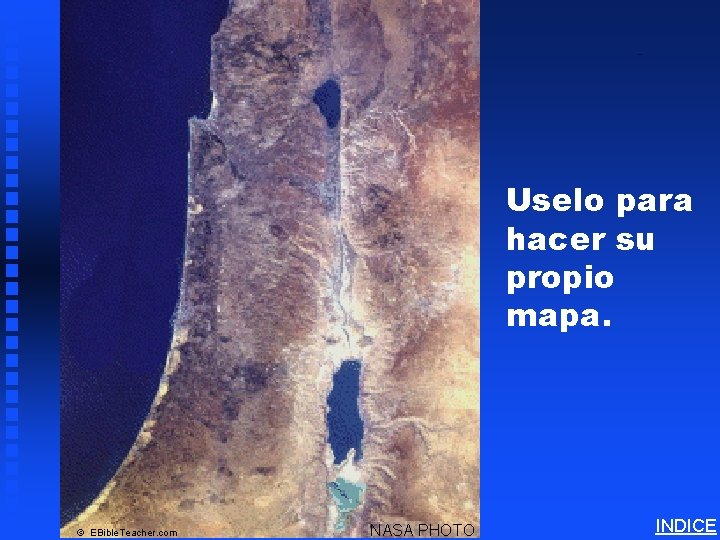 Israel Blank Map Uselo para hacer su propio mapa. © EBible. Teacher. com NASA