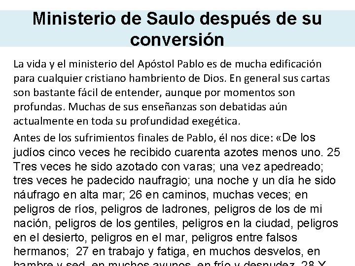 Ministerio de Saulo después de su conversión La vida y el ministerio del Apóstol