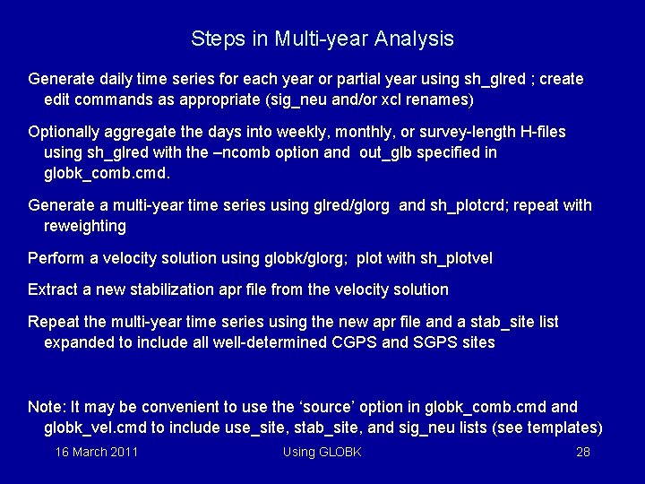 Steps in Multi-year Analysis Generate daily time series for each year or partial year
