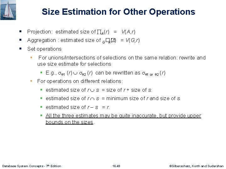 Size Estimation for Other Operations § Projection: estimated size of A(r) = V(A, r)