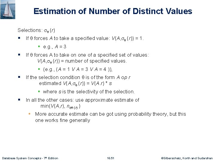 Estimation of Number of Distinct Values Selections: (r) § If forces A to take