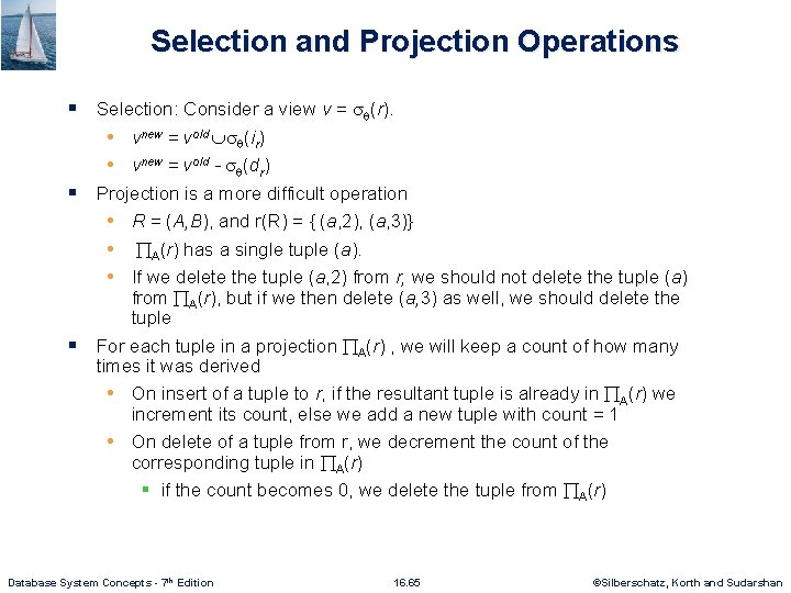 Selection and Projection Operations § Selection: Consider a view v = (r). • vnew