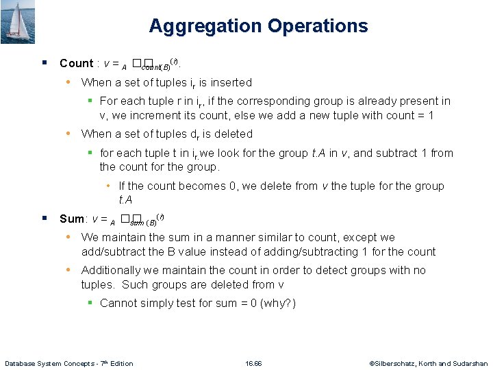 Aggregation Operations (r) § Count : v = A �� count(B). • When a