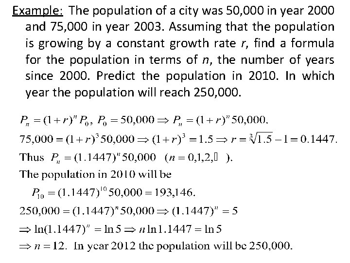 Example: The population of a city was 50, 000 in year 2000 and 75,