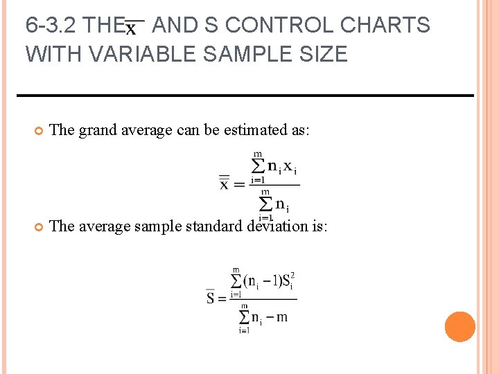 6 -3. 2 THE AND S CONTROL CHARTS WITH VARIABLE SAMPLE SIZE The grand 6 -3. 2 THE AND S CONTROL CHARTS WITH VARIABLE SAMPLE SIZE The grand