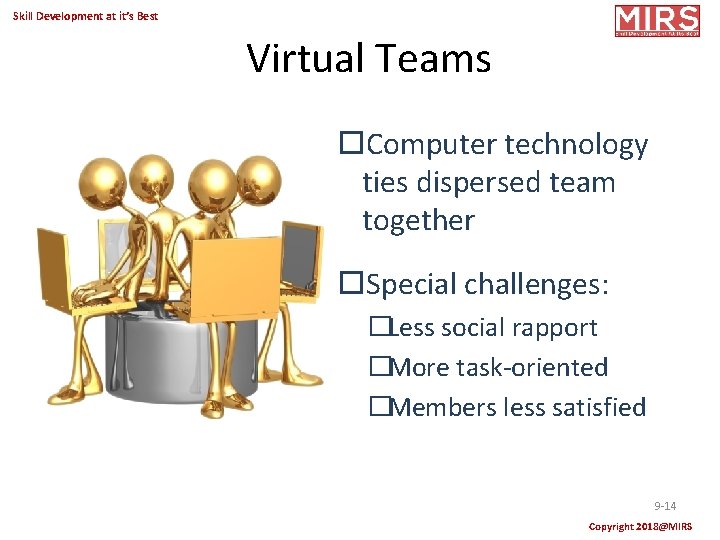 Skill Development at it’s Best Virtual Teams Computer technology ties dispersed team together Special