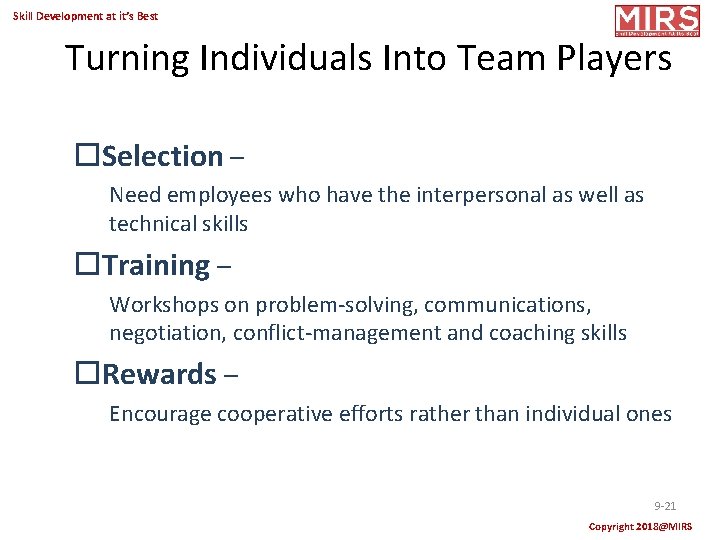 Skill Development at it’s Best Turning Individuals Into Team Players Selection – Need employees