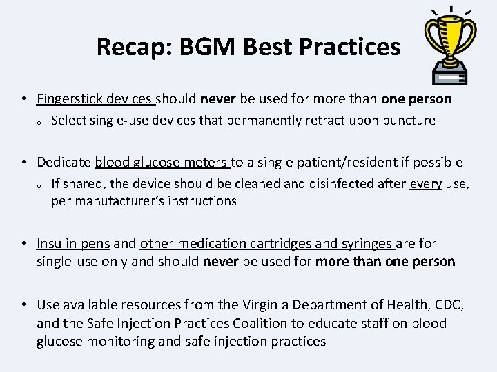 Recap: BGM Best Practices • Fingerstick devices should never be used for more than