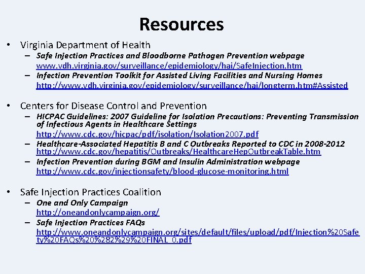 Resources • Virginia Department of Health – Safe Injection Practices and Bloodborne Pathogen Prevention