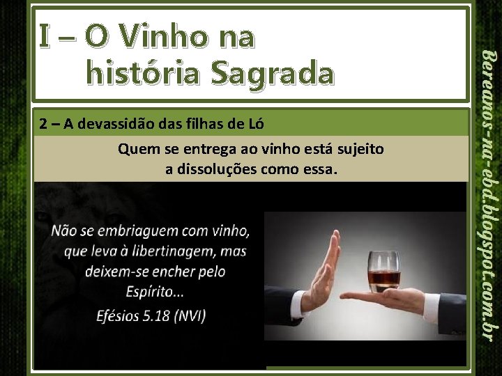 I – O Vinho na história Sagrada 2 – A devassidão das filhas de