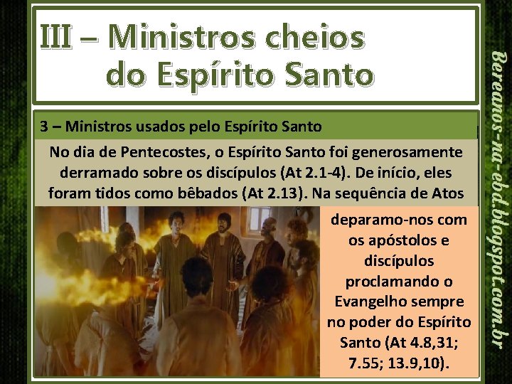III – Ministros cheios do Espírito Santo 3 – Ministros usados pelo Espírito Santo