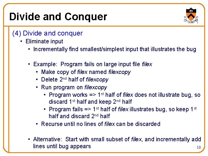 Divide and Conquer (4) Divide and conquer • Eliminate input • Incrementally find smallest/simplest
