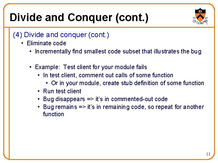 Divide and Conquer (cont. ) (4) Divide and conquer (cont. ) • Eliminate code