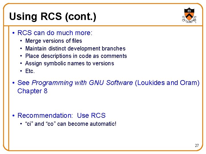 Using RCS (cont. ) • RCS can do much more: • • • Merge