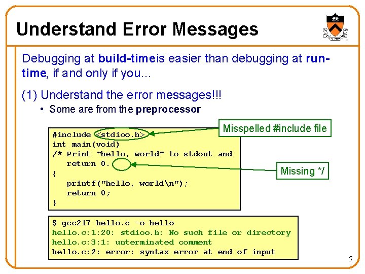 Understand Error Messages Debugging at build-time is easier than debugging at runtime, if and