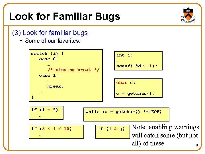 Look for Familiar Bugs (3) Look for familiar bugs • Some of our favorites: