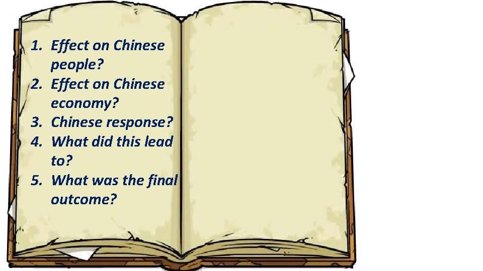 1. Effect on Chinese people? 2. Effect on Chinese economy? 3. Chinese response? 4.