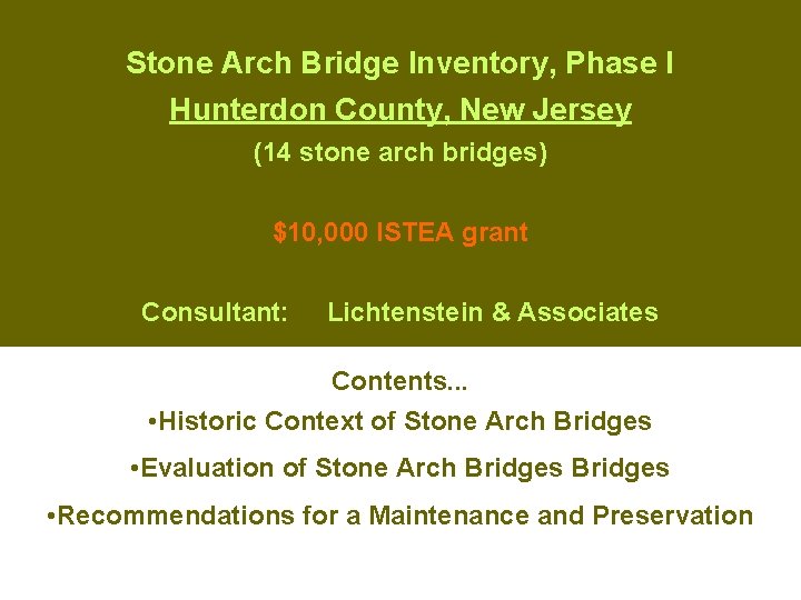 Stone Arch Bridge Inventory, Phase I Hunterdon County, New Jersey (14 stone arch bridges)