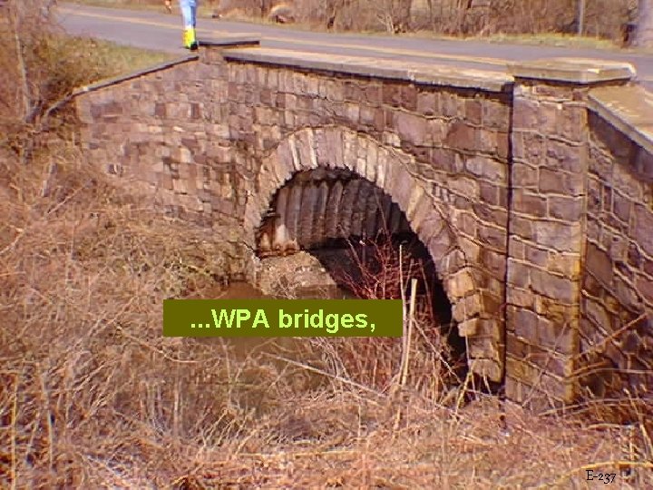 . . . WPA bridges, E-237 