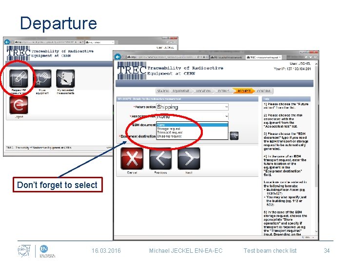Departure Don’t forget to select 16. 03. 2016 Michael JECKEL EN-EA-EC Test beam check