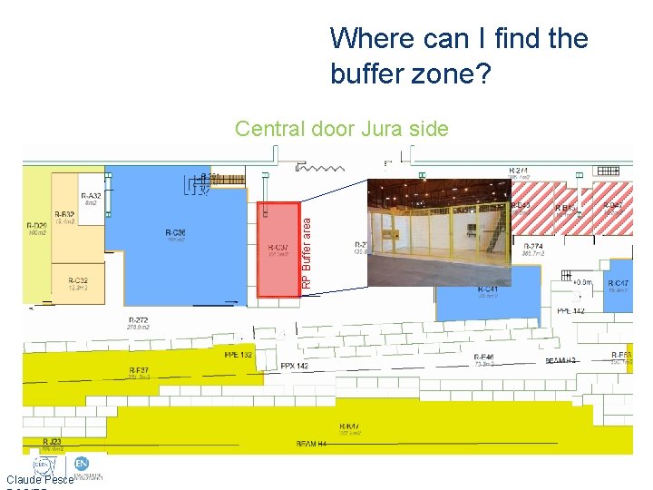 Where can I find the buffer zone? RP Buffer area Central door Jura side