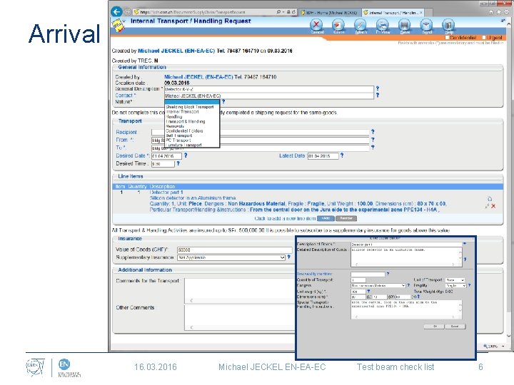 Arrival 16. 03. 2016 Michael JECKEL EN-EA-EC Test beam check list 6 