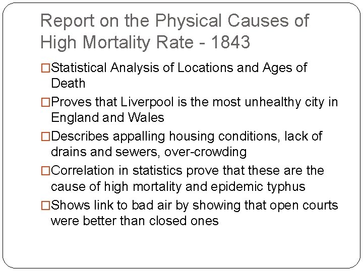 Report on the Physical Causes of High Mortality Rate - 1843 �Statistical Analysis of